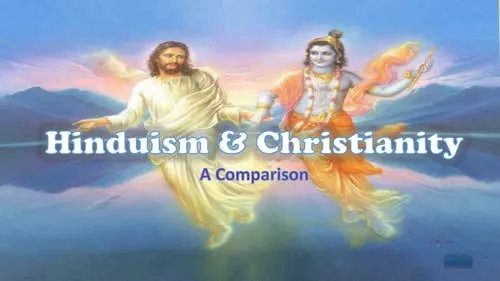 Title graphic reading “Hinduism & Christianity: A Comparison” over paintings of Jesus in white robes and Krishna in orange robes, floating above a lake at sunrise